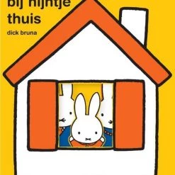 Dick Bruna Bij Nijntje Thuis